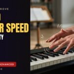 how to improve piano finger speed and dexterity at home